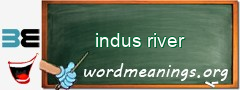 WordMeaning blackboard for indus river